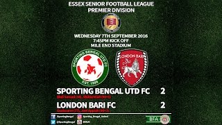 Sporting Bengal Utd FC 2 London Bari FC 2 - Essex Senior League Premier 2016-17