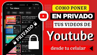 Como poner en privado tus videos de YouTube