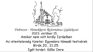 Homokkerti Református Gyülekezet Istentisztelet - 2023.10.15.