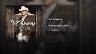 La Ladrona Remmy Valenzuela