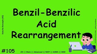 Benzil Benzilic Acid Rearrangement || JEE Main || Advanced || NEET || CBSE || In Hindi