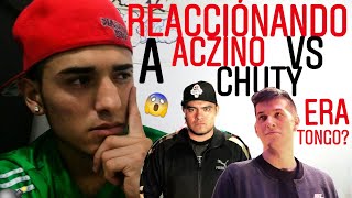 REACCIONANDO A ACZINO VS CHUTY 🔥🔥 SUPREMACIA 2019 ERA TONGO?