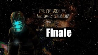 The Finale | Dead Space Final Part