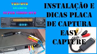 Instalação e dicas placa de captura Easy CAPture