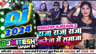 #Video -Bhojpuri Djsong 2024 |Raja Raja Kareja Me Samaja -Full 2 Garda Dance Mix -By DjNitesh