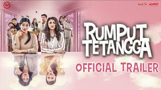 RUMPUT TETANGGA (2019
) - Official Trailer | Film Bioskop Terbaru 2019