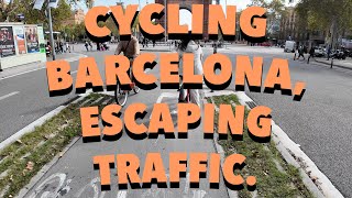 POV Cycling Barcelona: escaping traffic & roaming around