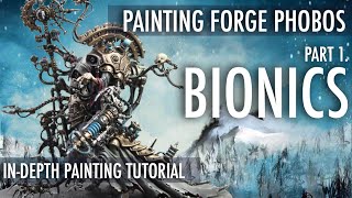 Warhammer 40K Adeptus Mechanicus Painting Tutorial Forge Phobos Bionics