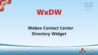 Atea Systems WxDW Directory Widget for Webex Contact Center