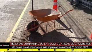 Nuevas luminarias Plaza Cauquenes 280223