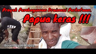 Pembagunan Proyek Pembuatan drainase di Papua. @provideoblack @AHHAMUSICRECORDS @metrotvnews