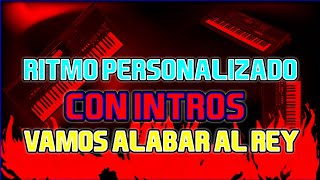 Cumbia Vamos alabar al rey 👑 | Ritmo personalizado con intro | Tienda de ritmos y samples Avofc