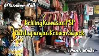 Keliling Kawasan PSP dan Lapangan Keboen Sajoek Kota Pontianak - Walking Siang