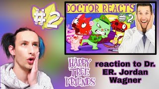 REACTING to Happy Tree Friends reaction by Dr. ER. Jordan Wagner | Pt.2