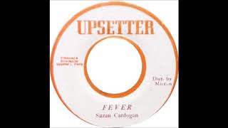 ReGGae Music 761 - Suzan Cardogan - Fever [Upsetter]