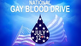 National Gay Blood Drive Announcement 2013