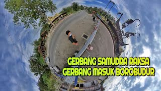 GERBANG SAMUDRA RAKSA DI BOROBUDUR