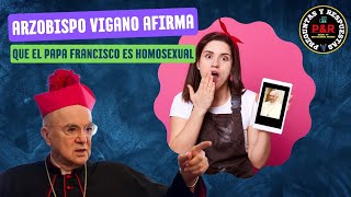 ARZOBISPO VIGANO AFIRMA QUE EL PAPA FRANCISCO ES HOMOSEXUAL ¿por qué? #arzobispo #lgtbiq