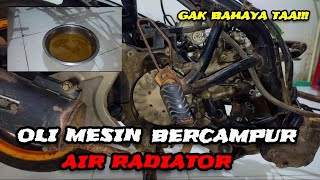 penyebab oli mesin dan air radiator bercampur pada sepeda motor vario 125