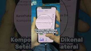 kalo baterai terbaca sebagai komponen tidak dikenal ada kemungkinan dari socketnya #bateraiiphone