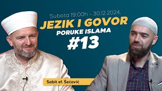 Jezik i govor - Sabit ef. Šećović | Poruke islama, ep.13