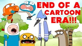 END OF A CARTOON ERA!- Adventure Time, Regular Show, Gumball ENDING!