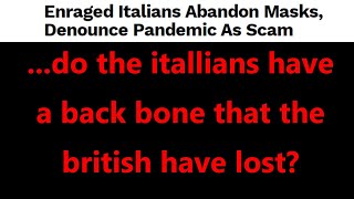 ...do the itallians have a back bone that the british have lost?