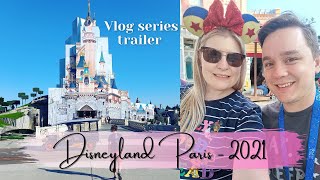 Disneyland Paris 2021 Trailer - Kitty&KatyEars