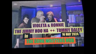 (Vol.12 No.08) - VIOLETA + RONNIE + JIMMY HOO HA + TOMMY DALEY @ SONG WRITTERS HUB - 16 MAY 2024