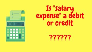 Is Salary expense a Debit or Credit || Journal entry examples || salary expense journals ||