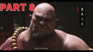 Black Myth: Wukong GAMEPLAY WALKTHROUGH - PART 8 Black Wind King Boss