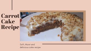 Carrot cake-Soft and moist cake recipe