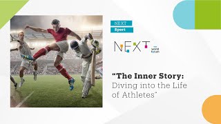 NEXT Sport: The Inner Story: Diving Into The Life Of Athletes