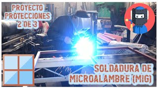 Proyecto Protecciones Para Ventanas (Soldadura de Microalambre) 2 de 3 - El Maestre