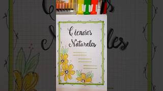 Caratu / Portada  de Ciencias Naturales  #caratulas #portadas #shortsvideo #creatividad #viral