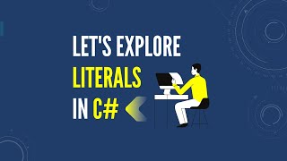 Literals in C# | C# Literals | C# Basics | C# Tutorial