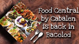 FOOD CENTRAL BY CABALEN IS NOW OPEN AT ROYAL AMREI HOTEL, 13TH LACSON STREET, BACOLOD CITY