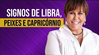 Signos de Libra, Peixes e Capricórnio.