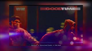 Ransom ft. Che Noir x Stove God cooks - Good time (original)