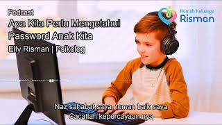 Apa Kita Perlu Mengetahui Password Anak Kita ?