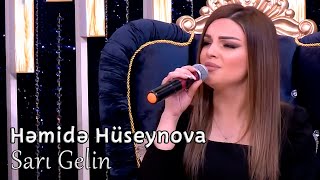 Hemide Huseynova - Sari Gelin