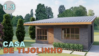 1.3 | Casa de tijolinho  | DOIS QUARTOS