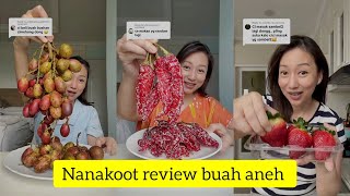 TIKTOK NANAKOOT MAKAN BUAH ANEH ‼️ ADA PERMEN CABE🌶️🌶️