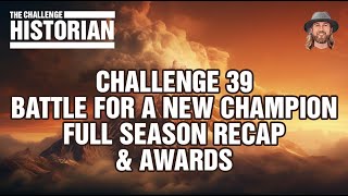 Full Season Recap & Awards The Challenge Battle for a New Champion #TheChallenge39 #TheChallenge