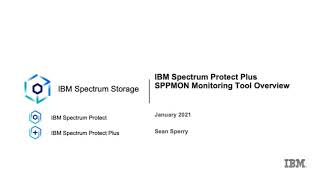 IBM Spectrum Protect Plus - Monitoring with SPPMON - Demo