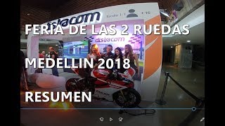 FERIA DE LAS 2(DOS) RUEDAS 2018 | Medellin (Resumen) 2018