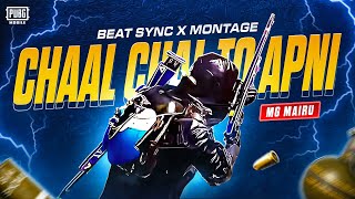 Chaal Chal To Apni  🫶 | Lobby Edit | BEAT SYNC MONTAGE | MG MAIRU