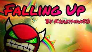 [60hz] Geometry Dash (Demon) - Falling Up by Krazyman50