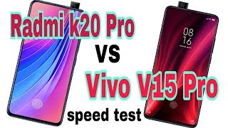 Radmi k20 Pro vs Vivo V15 Pro speed test