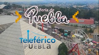 🚠🎡DESDE EL TELEFÉRICO  FERIA DE PUEBLA 2023🎡🚠